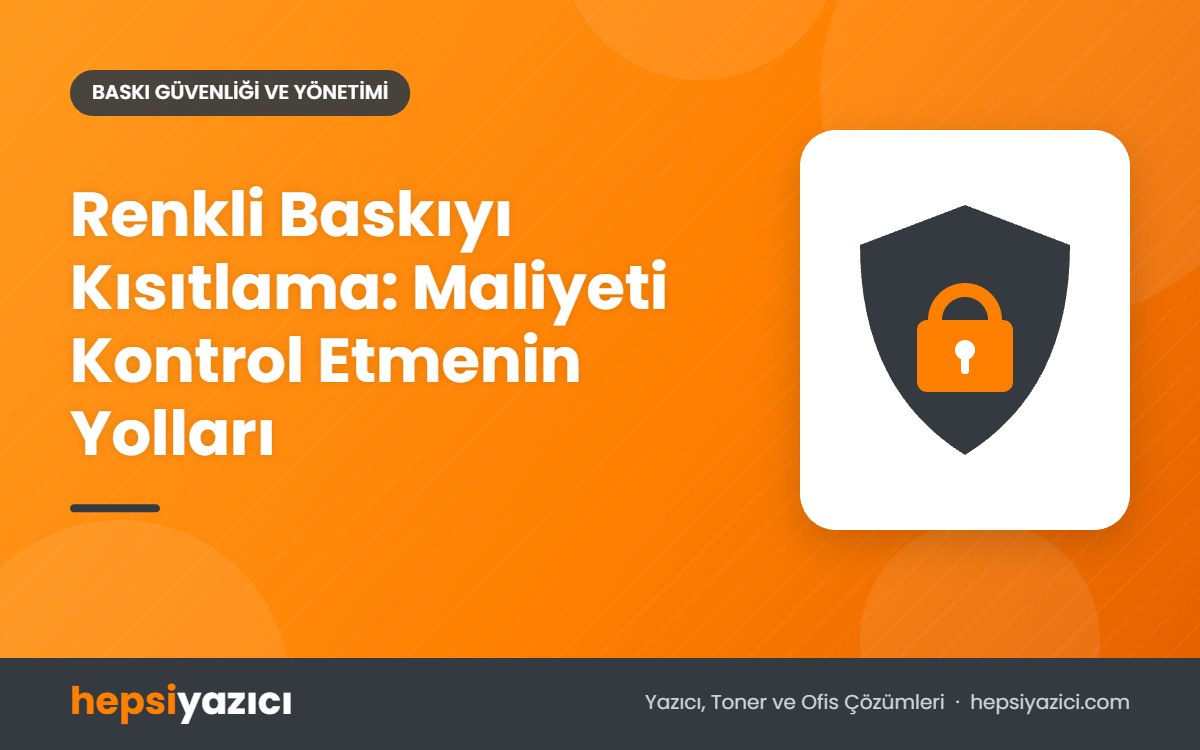Renkli Baskıyı Kısıtlama: Maliyeti Kontrol Etmenin Yolları