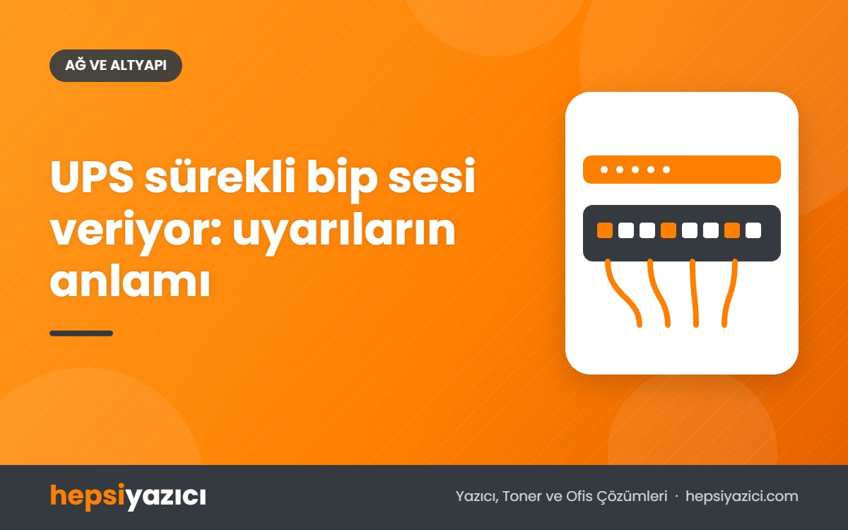 UPS sürekli bip sesi veriyor: uyarıların anlamı