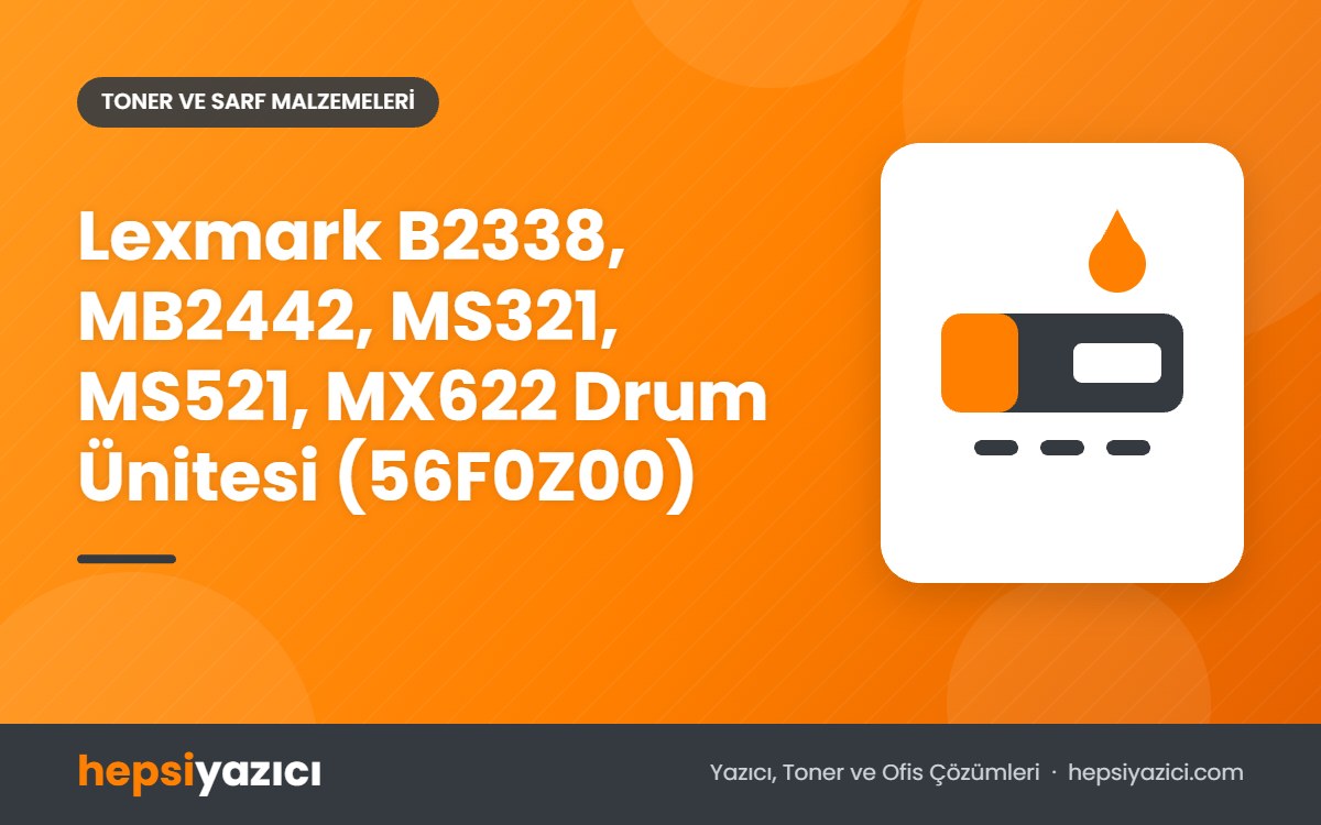 Lexmark B2338, MB2442, MS321, MS521, MX622 Drum Ünitesi (56F0Z00)