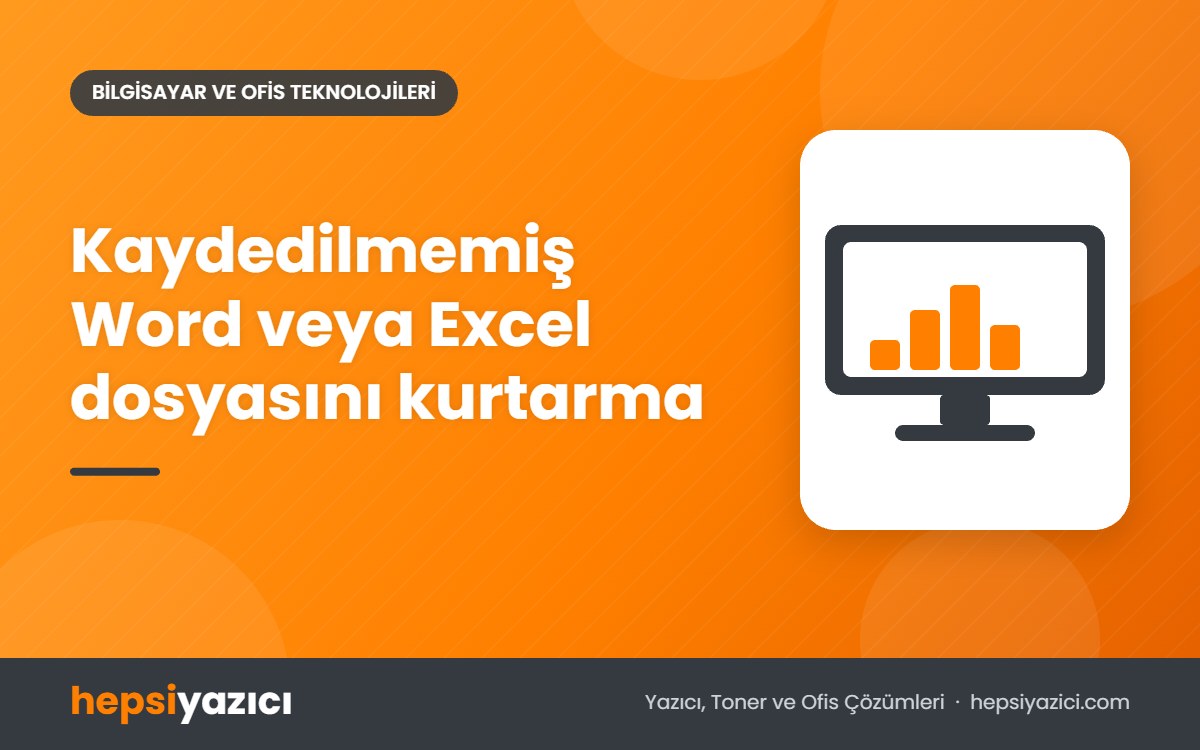 Kaydedilmemiş Word veya Excel dosyasını kurtarma