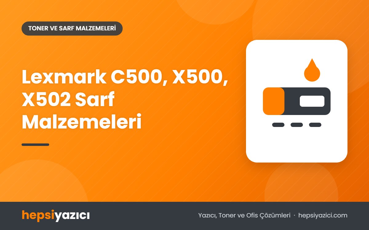 Lexmark C500, X500, X502 Sarf Malzemeleri