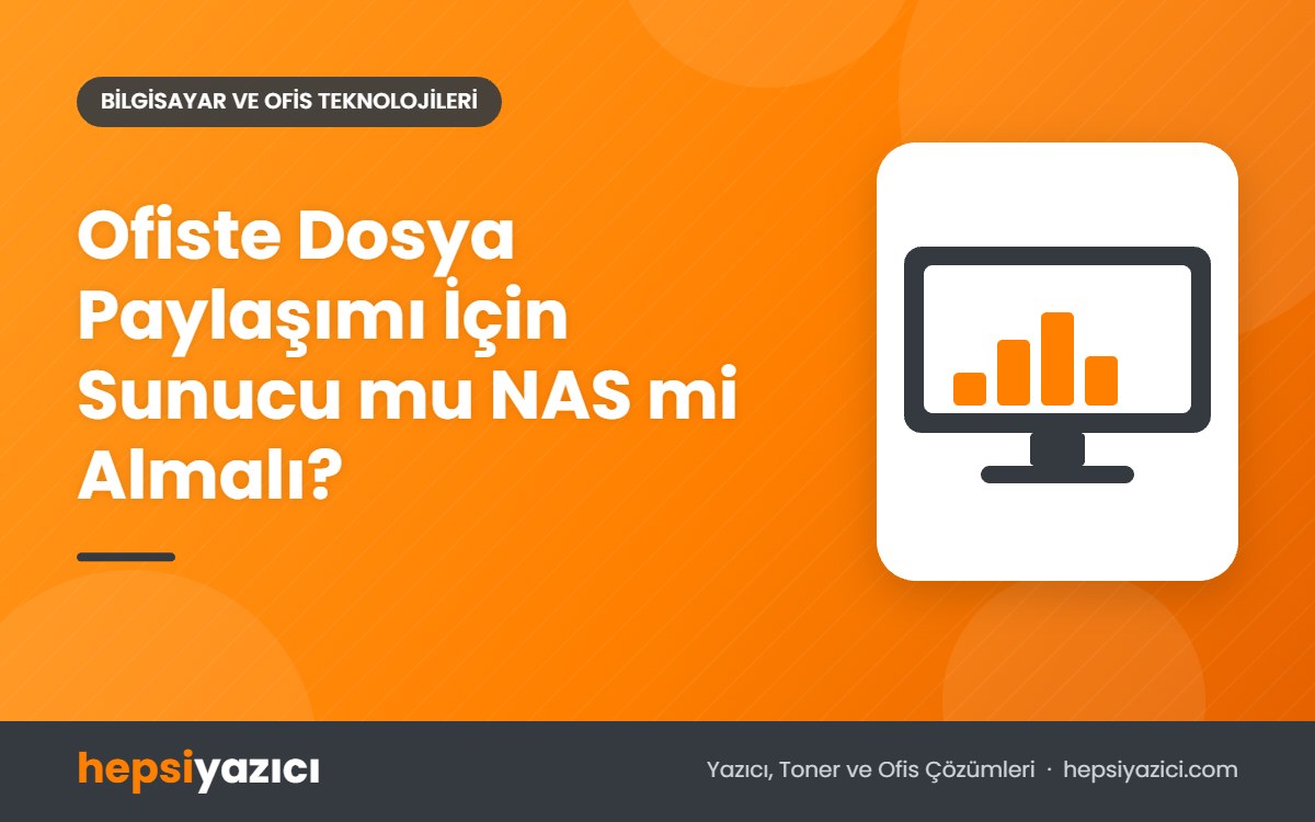 Ofiste Dosya Paylaşımı İçin Sunucu mu NAS mi Almalı?