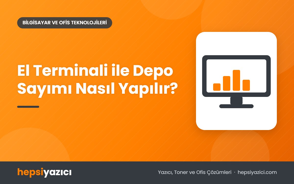 El Terminali ile Depo Sayımı Nasıl Yapılır?