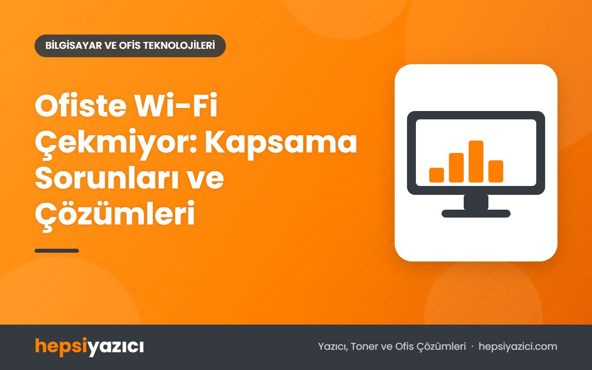 Ofiste Wi-Fi Çekmiyor: Kapsama Sorunları ve Çözümleri